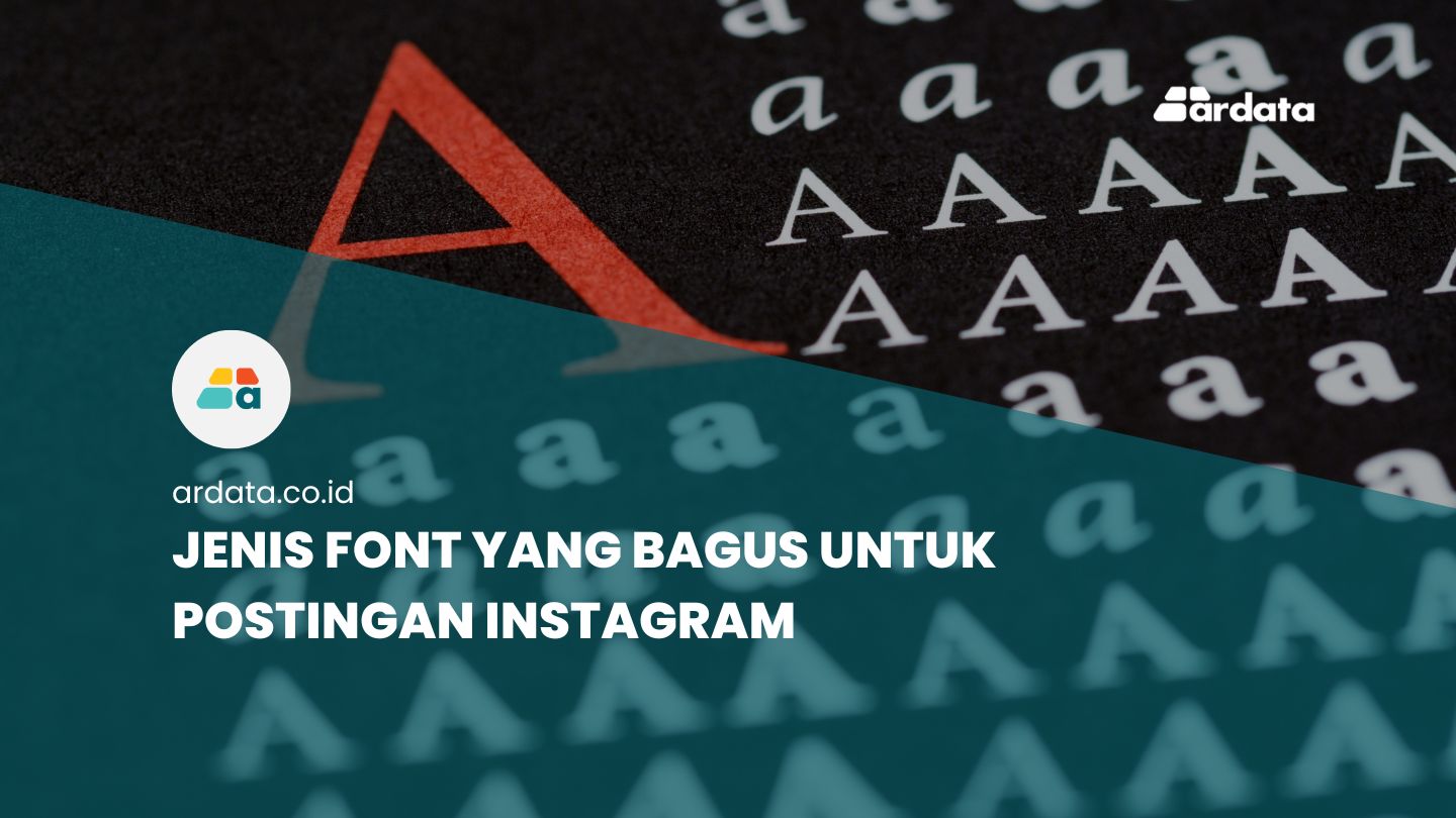 Jenis Font Yang Bagus Untuk IG