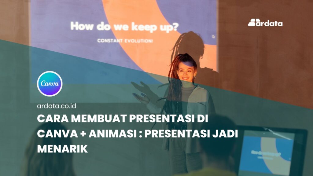 Cara Membuat Presentasi di Canva + Animasi : Presentasi Jadi Menarik