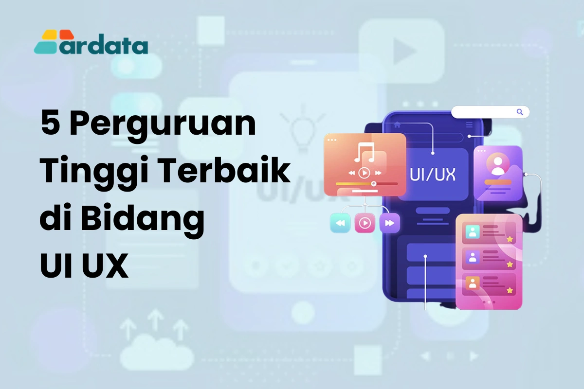5 Perguruan Tinggi Terbaik di Bidang UI UX