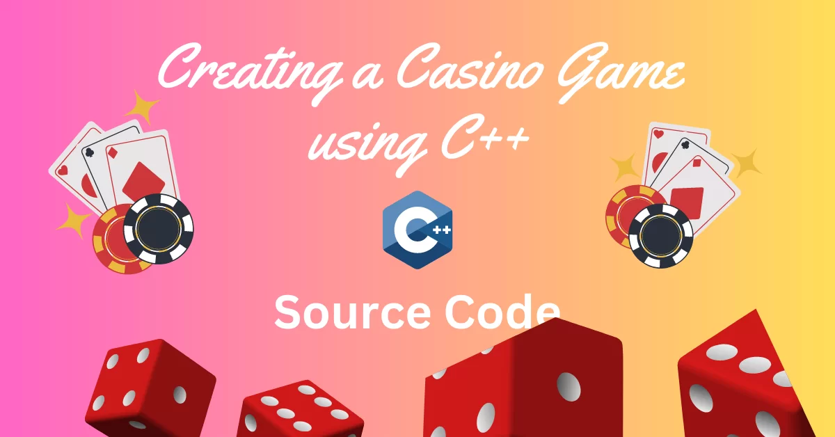  Ide Project C++ - membuat game casino
