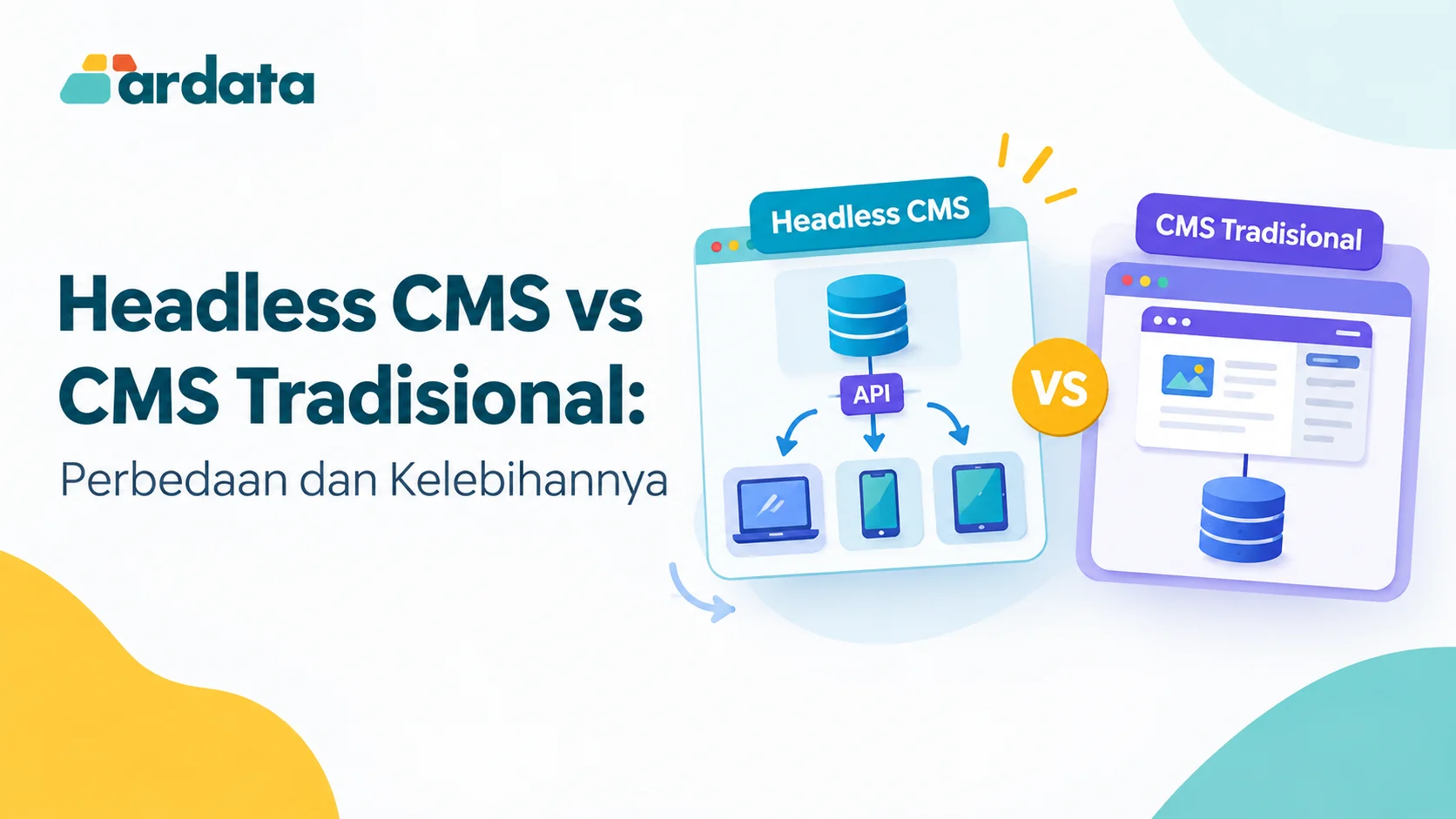 Headless CMS vs CMS Tradisional: Perbedaan dan Kelebihannya